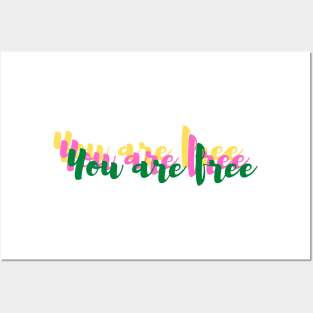 You are free Posters and Art